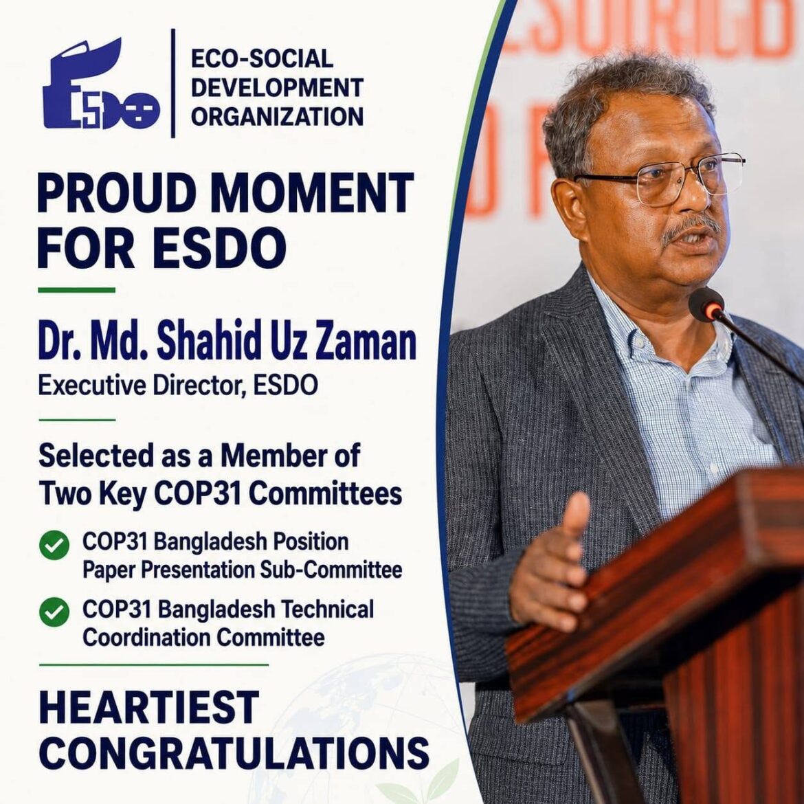 A Moment of Pride for ESDO: Dr. Md. Shahid Uz Zaman Selected for Two Key COP31 Committees